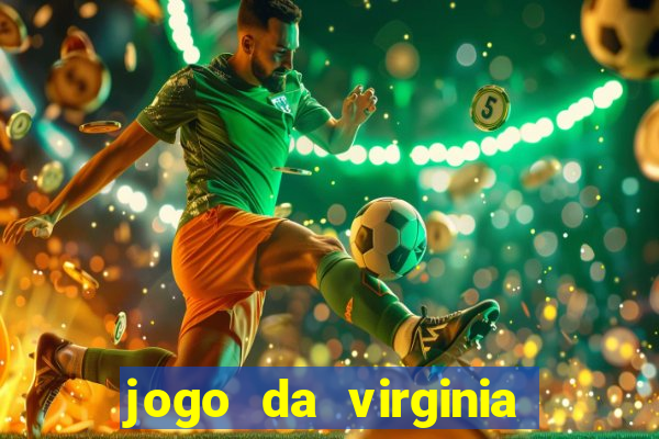 jogo da virginia que da dinheiro